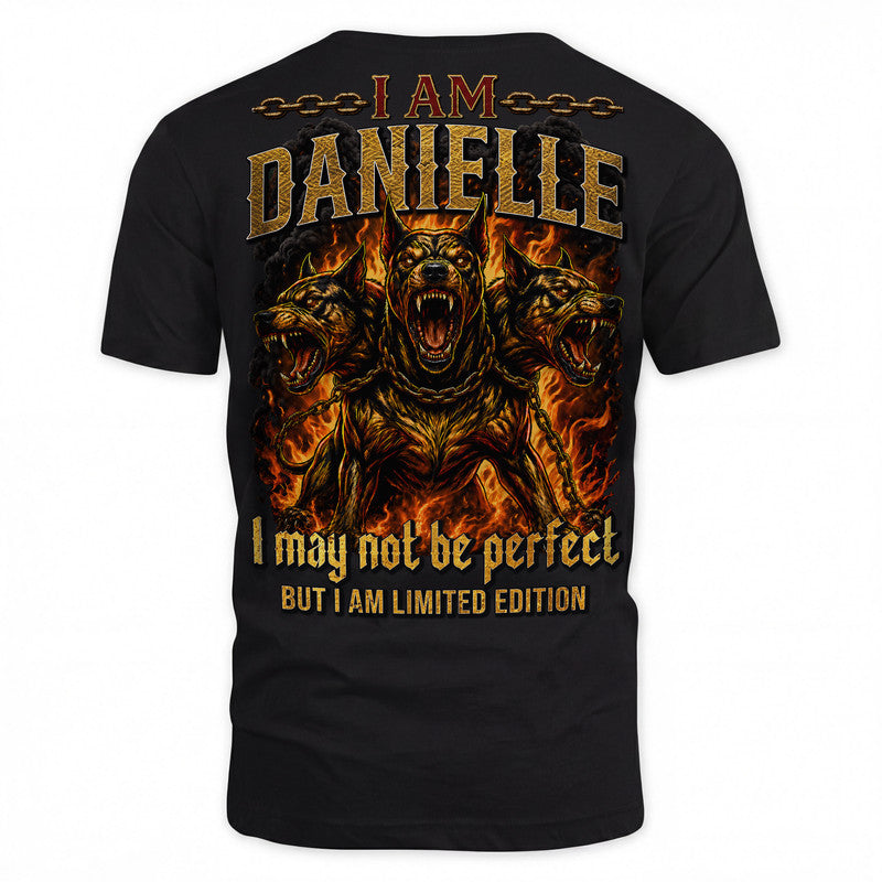 DANIELLE MP88-F2-168–Personalized Bold Quote Apparel “I Am NAME I May Not Be Perfect But I Am Limited Edition