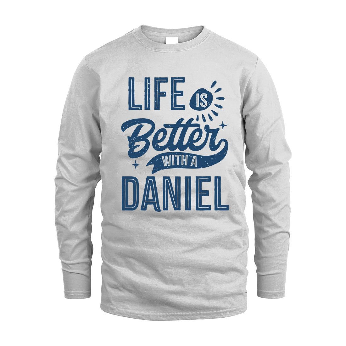 DANIEL HH88-K2–Personalized Name Quote T-Shirt Life Is Better With Unisex Gift