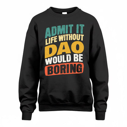 DAO TP88-K4-229–Personalized Funny Quote Apparel “Life Without NAME Would Be Boring”
