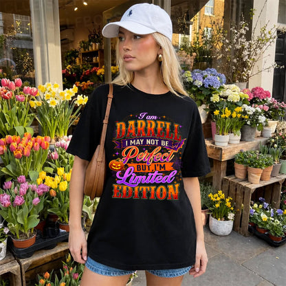 DARRELL TT40 Personalized Shirt – I May Not Be Perfect, But I’m Limited Edition