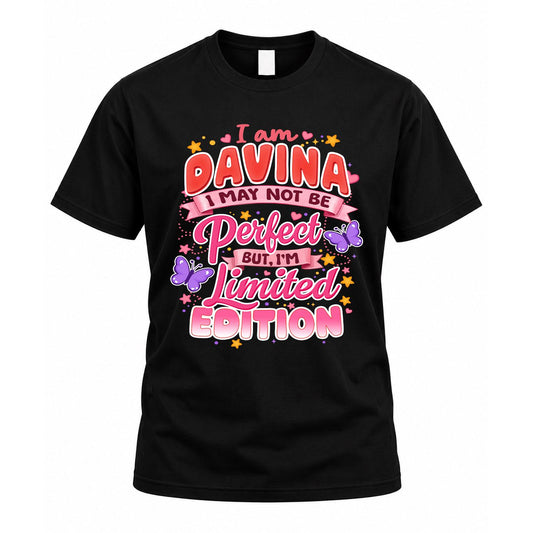 DAVINA TT42 Personalized Shirt – I May Not Be Perfect, But I’m Limited Edition
