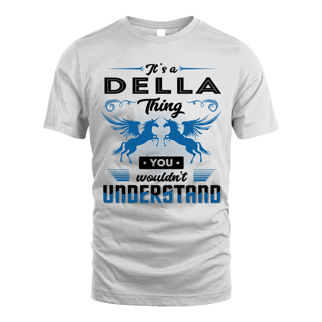 DELLA KTT-TT38 It’s a/an NAME Thing, You Wouldn’t Understand – Personalized Name T-Shirt
