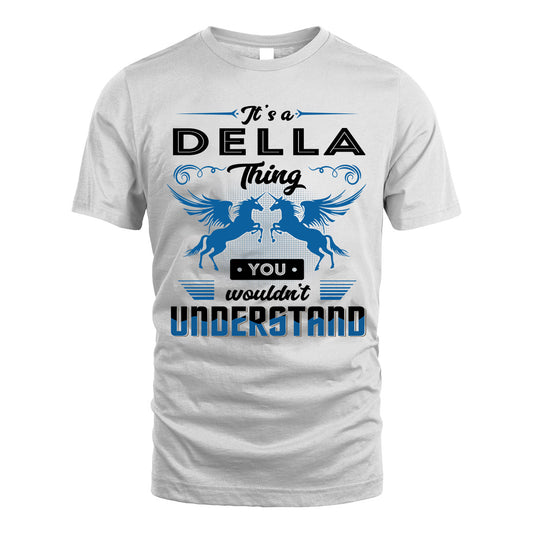 DELLA KTT-TT38 It’s a/an NAME Thing, You Wouldn’t Understand – Personalized Name T-Shirt