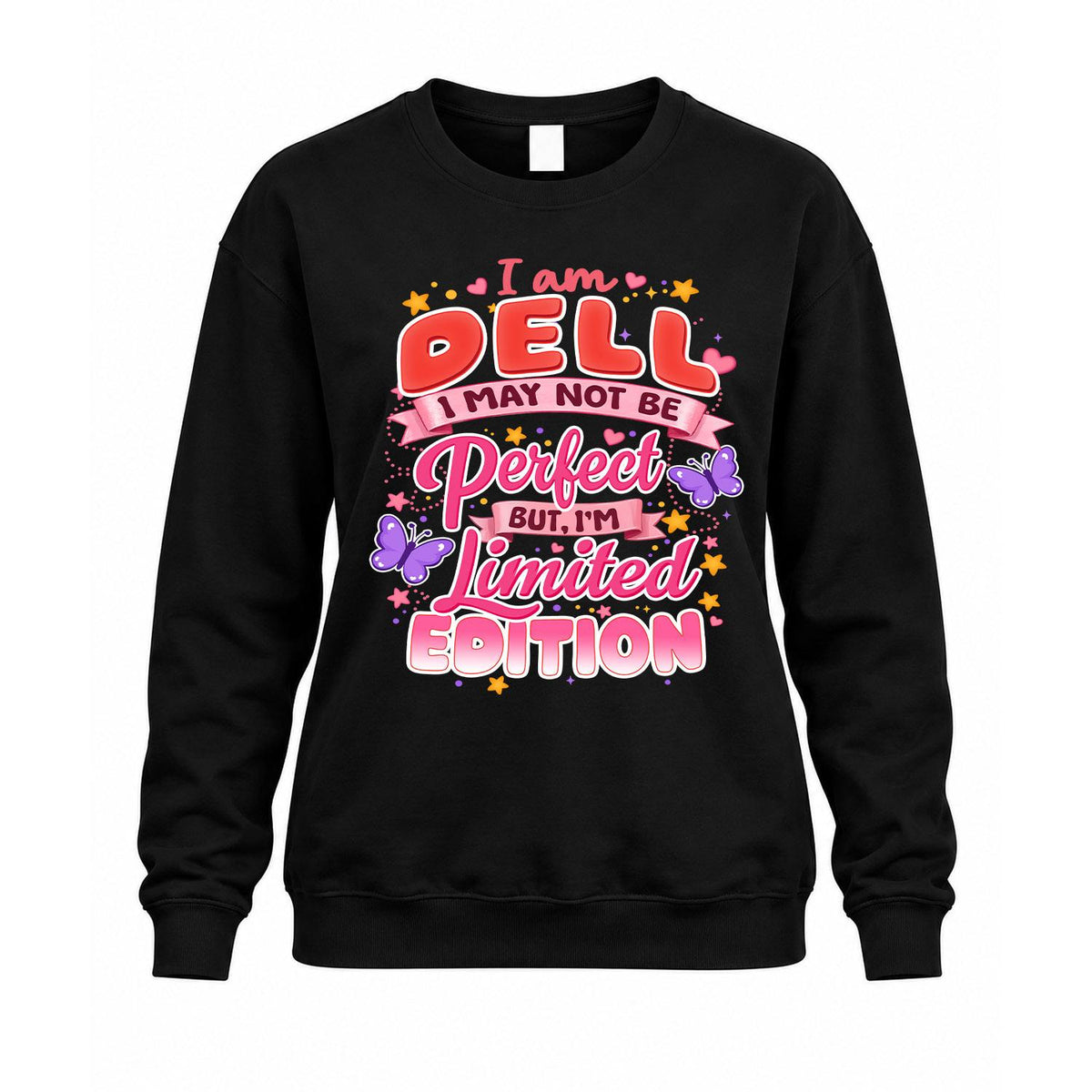 DELL TT42 Personalized Shirt – I May Not Be Perfect, But I’m Limited Edition
