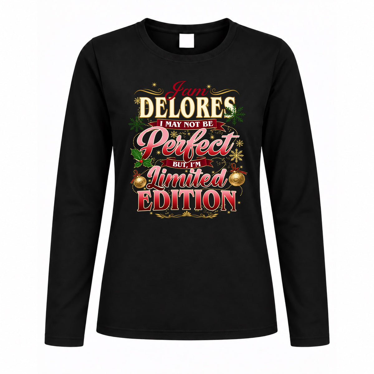 DELORES KTT-TT43 Personalized Funny Quote Apparel