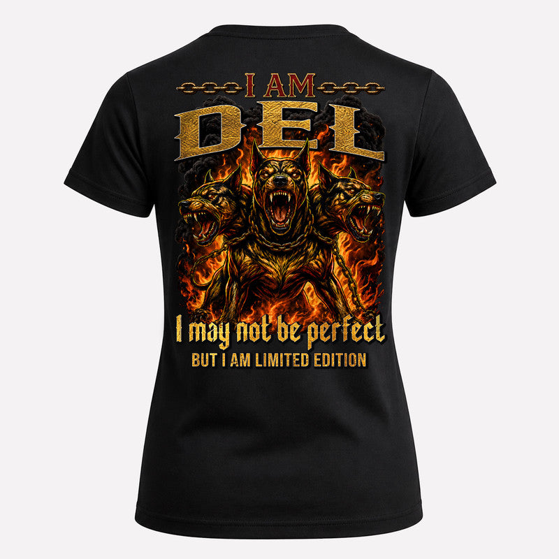 DEL MP88-F2-168–Personalized Bold Quote Apparel “I Am NAME I May Not Be Perfect But I Am Limited Edition