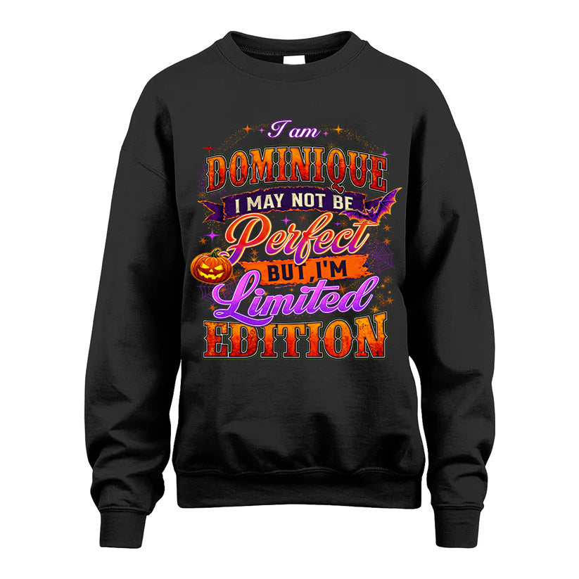 DOMINIQUE TT40 Personalized Shirt – I May Not Be Perfect, But I’m Limited Edition