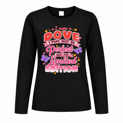 DOVE TT42 Personalized Shirt – I May Not Be Perfect, But I’m Limited Edition