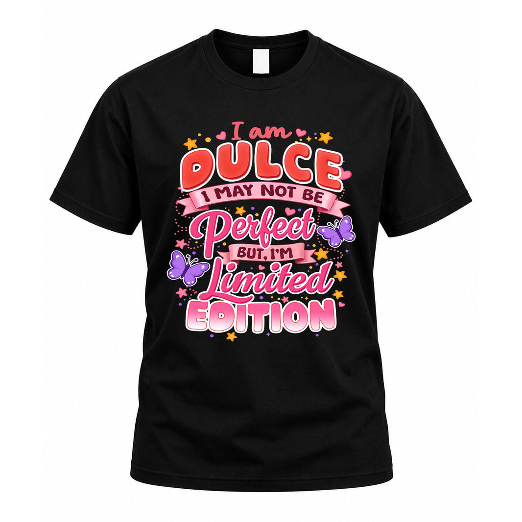 DULCE TT42 Personalized Shirt – I May Not Be Perfect, But I’m Limited Edition