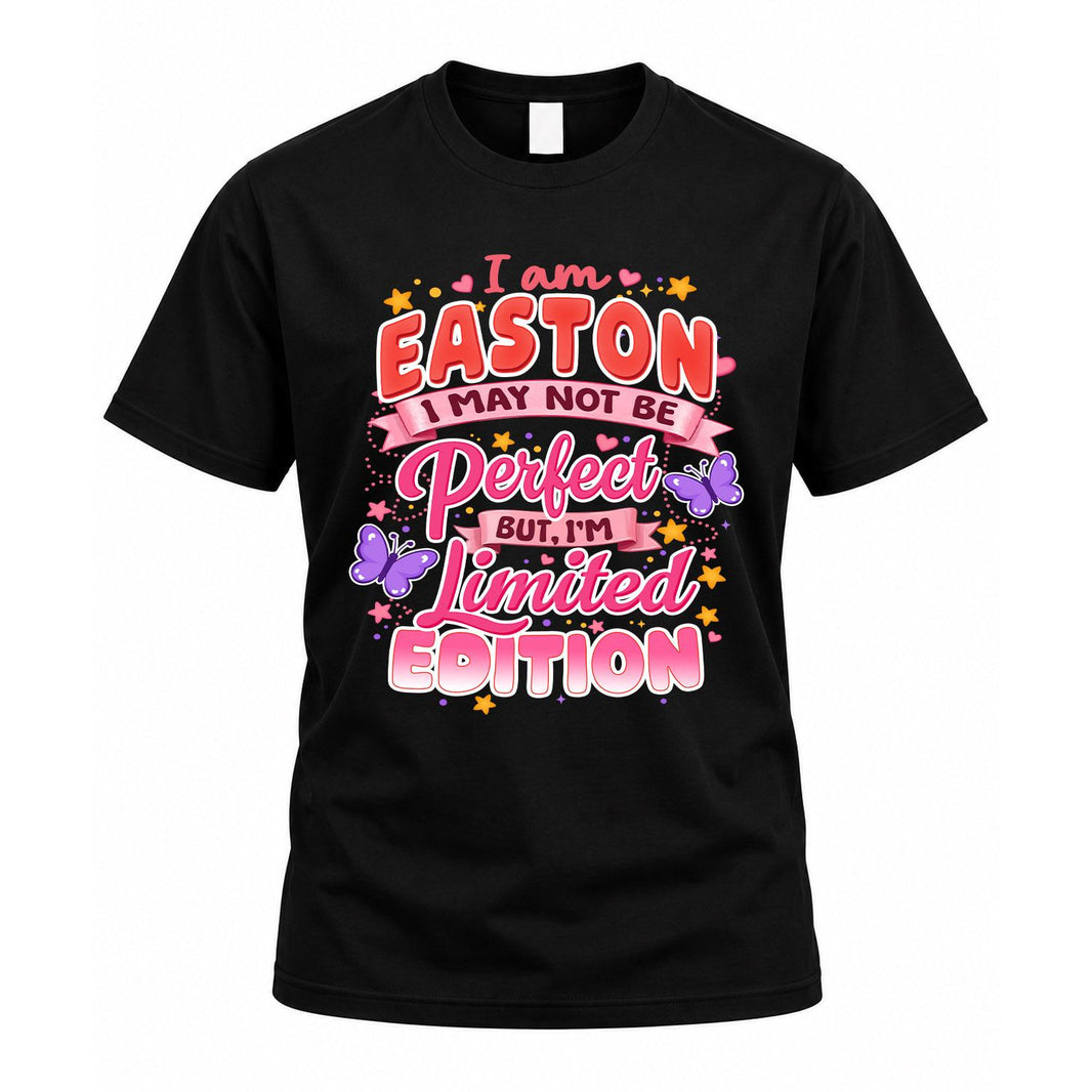 EASTON TT42 Personalized Shirt – I May Not Be Perfect, But I’m Limited Edition