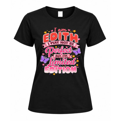 EDITH TT42 Personalized Shirt – I May Not Be Perfect, But I’m Limited Edition
