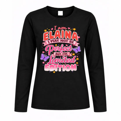 ELAINA TT42 Personalized Shirt – I May Not Be Perfect, But I’m Limited Edition