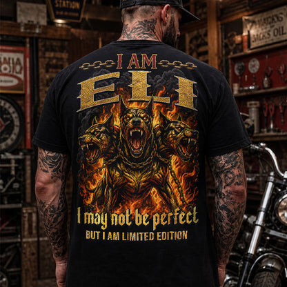 ELI MP88-F2-168–Personalized Bold Quote Apparel “I Am NAME I May Not Be Perfect But I Am Limited Edition