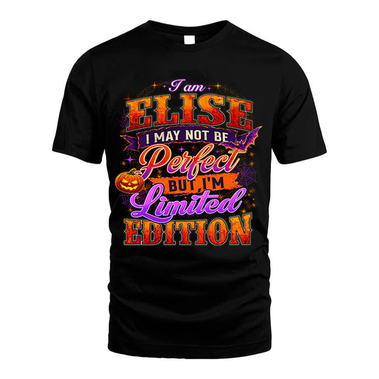 ELISE TT40 Personalized Shirt – I May Not Be Perfect, But I’m Limited Edition