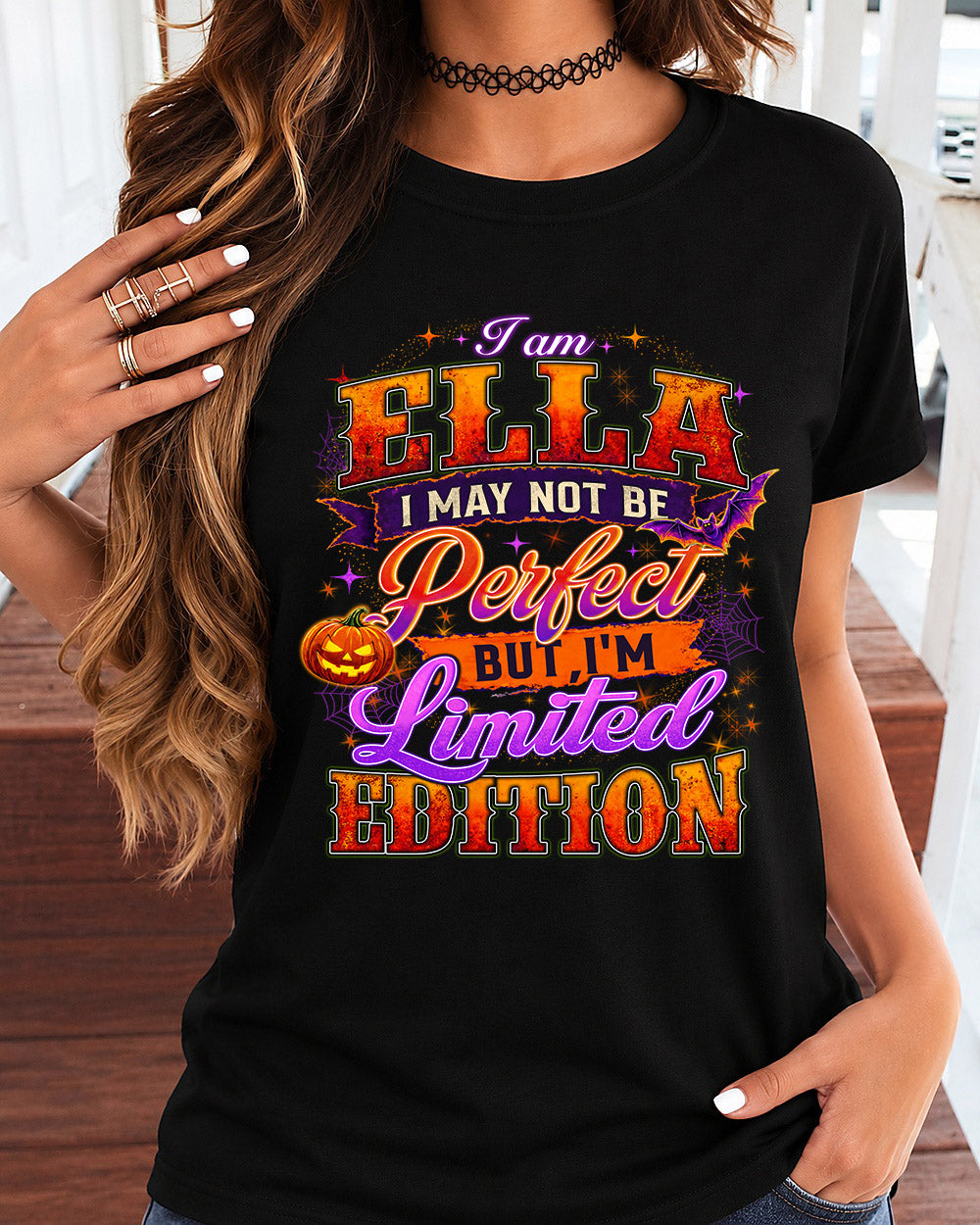ELLA TT40 Personalized Shirt – I May Not Be Perfect, But I’m Limited Edition