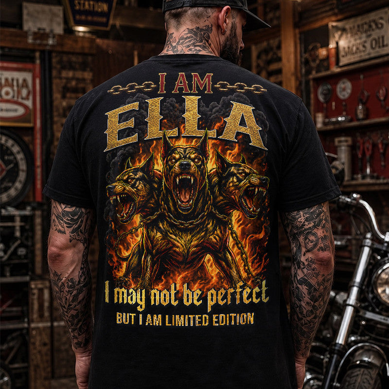 ELLA MP88-F2-168–Personalized Bold Quote Apparel “I Am NAME I May Not Be Perfect But I Am Limited Edition