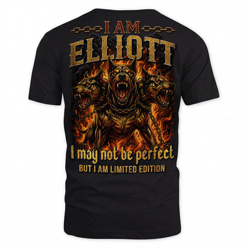 ELLIOTT MP88-F2-168–Personalized Bold Quote Apparel “I Am NAME I May Not Be Perfect But I Am Limited Edition