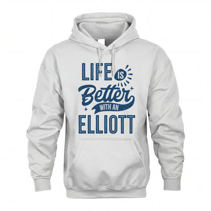 ELLIOTT HH88-K2–Personalized Name Quote T-Shirt Life Is Better With Unisex Gift