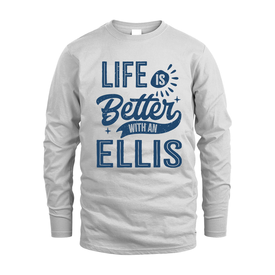 ELLIS HH88-K2–Personalized Name Quote T-Shirt Life Is Better With Unisex Gift