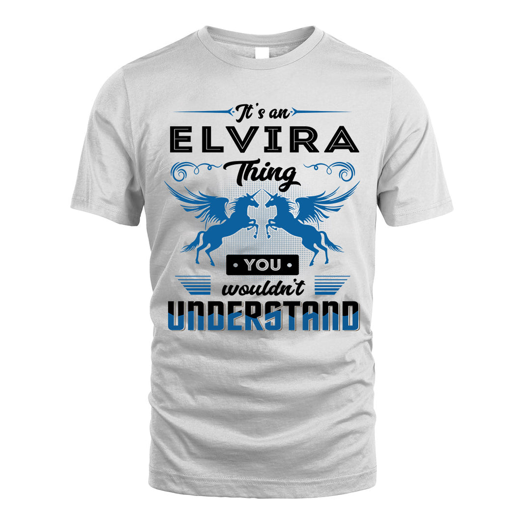 ELVIRA KTT-TT38 It’s a/an NAME Thing, You Wouldn’t Understand – Personalized Name T-Shirt