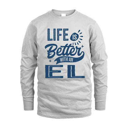 EL HH88-K2–Personalized Name Quote T-Shirt Life Is Better With Unisex Gift