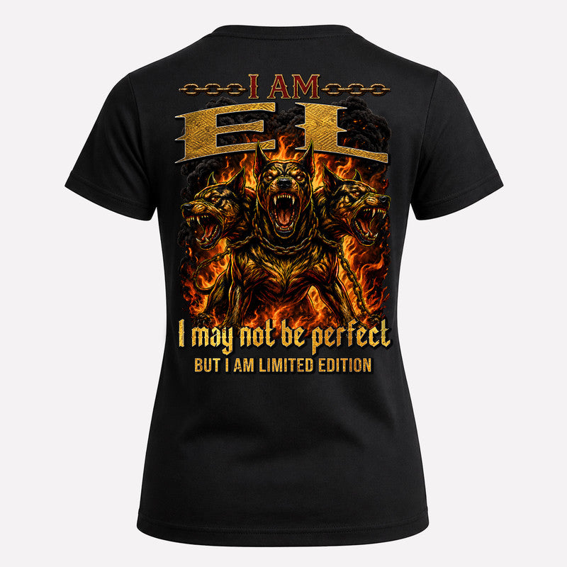 EL MP88-F2-168–Personalized Bold Quote Apparel “I Am NAME I May Not Be Perfect But I Am Limited Edition