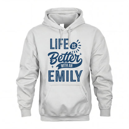 EMILY HH88-K2–Personalized Name Quote T-Shirt Life Is Better With Unisex Gift