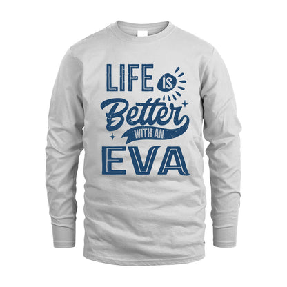 EVA HH88-K2–Personalized Name Quote T-Shirt Life Is Better With Unisex Gift