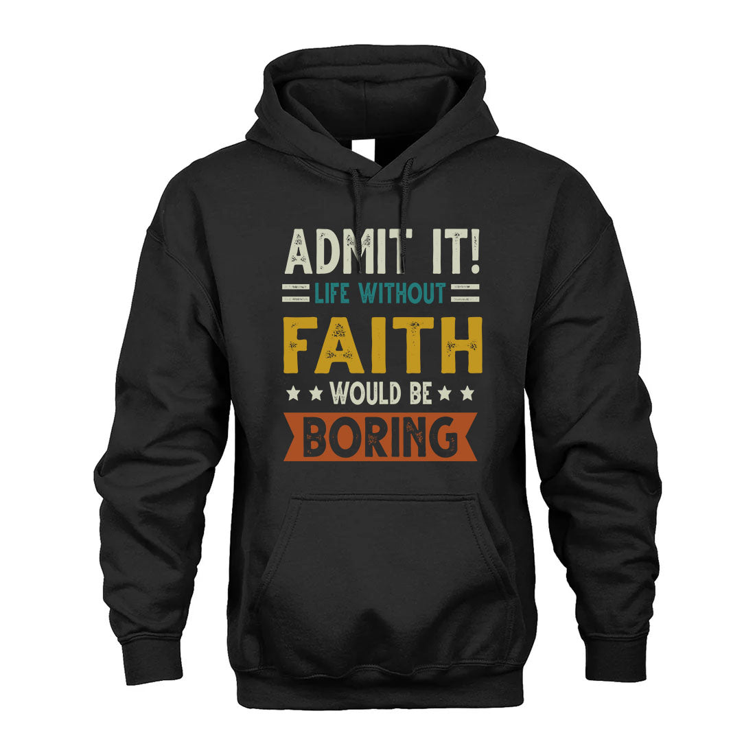 FAITH HH88-K2–Personalized Funny Quote Apparel “Life Without NAME Would Be Boring”