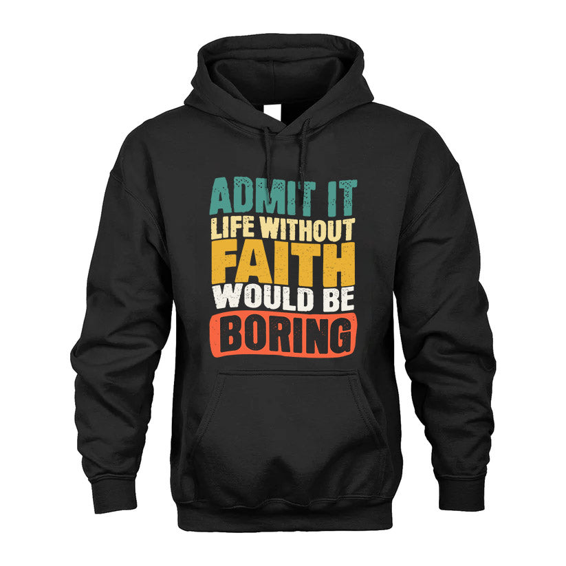 FAITH KTT28-AMER50-111–Personalized Funny Quote Apparel “Life Without NAME Would Be Boring”