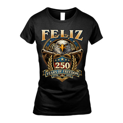 FELIZ REVOLUTION-250USA-KTT...250 Years Of Freedom 1776-2026