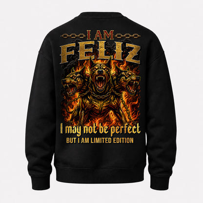 FELIZ MP88-F2-168–Personalized Bold Quote Apparel “I Am NAME I May Not Be Perfect But I Am Limited Edition