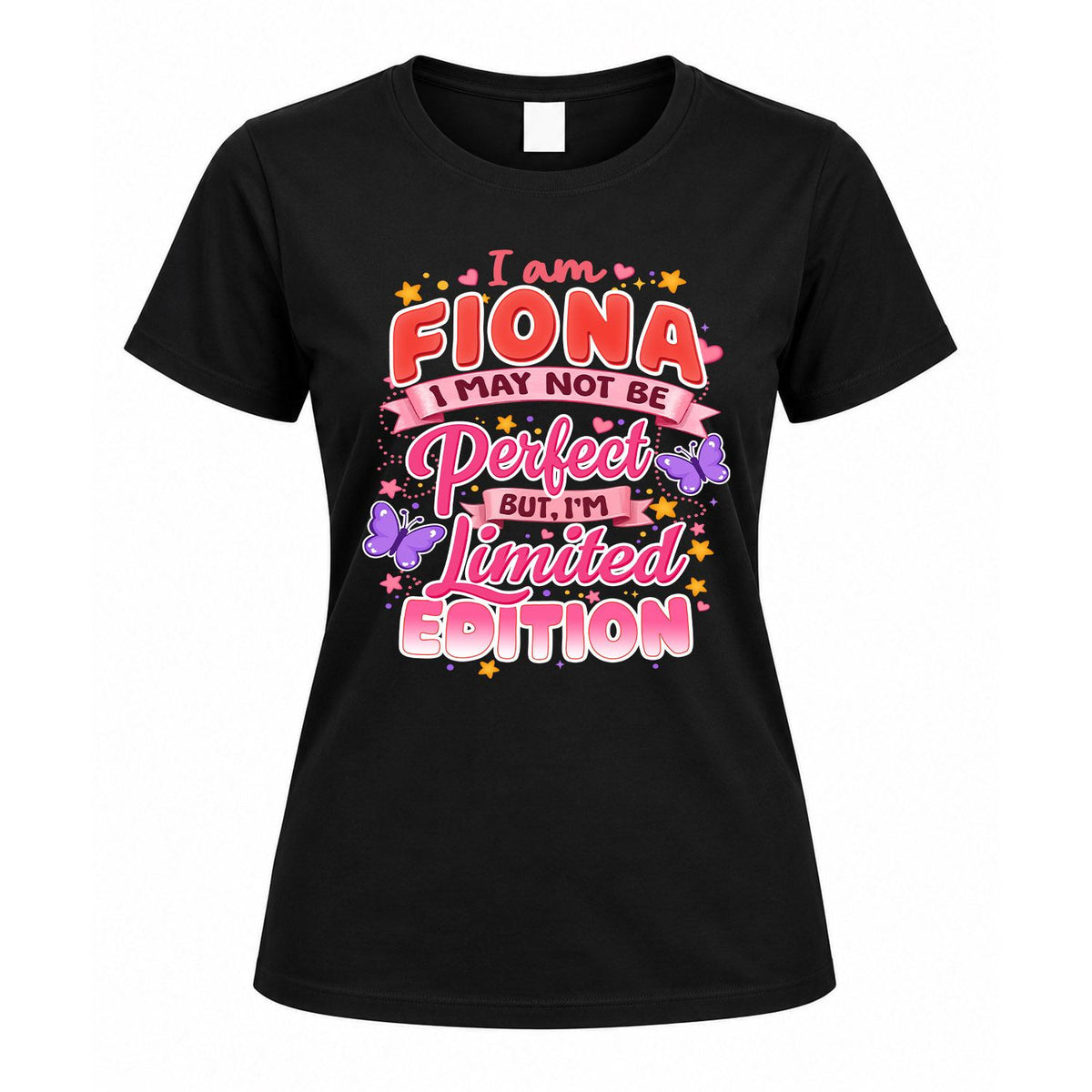FIONA TT42 Personalized Shirt – I May Not Be Perfect, But I’m Limited Edition