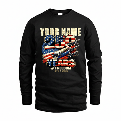 YOUR NAME 250YEARS-PROUD-250USA...250 Years Of Freedom 1776-2026
