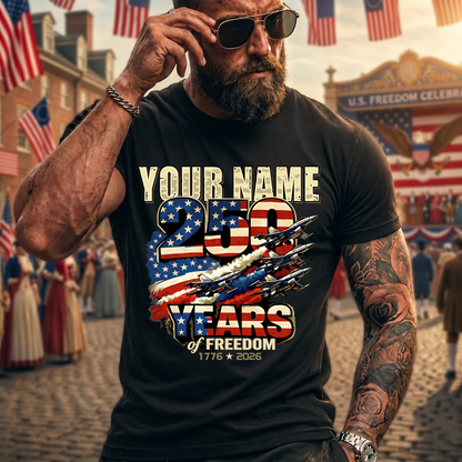 YOUR NAME 250YEARS-PROUD-250USA...250 Years Of Freedom 1776-2026