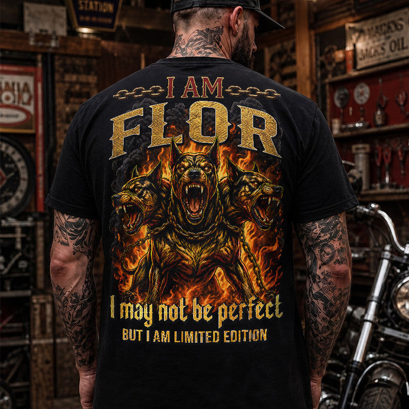 FLOR MP88-F2-168–Personalized Bold Quote Apparel “I Am NAME I May Not Be Perfect But I Am Limited Edition