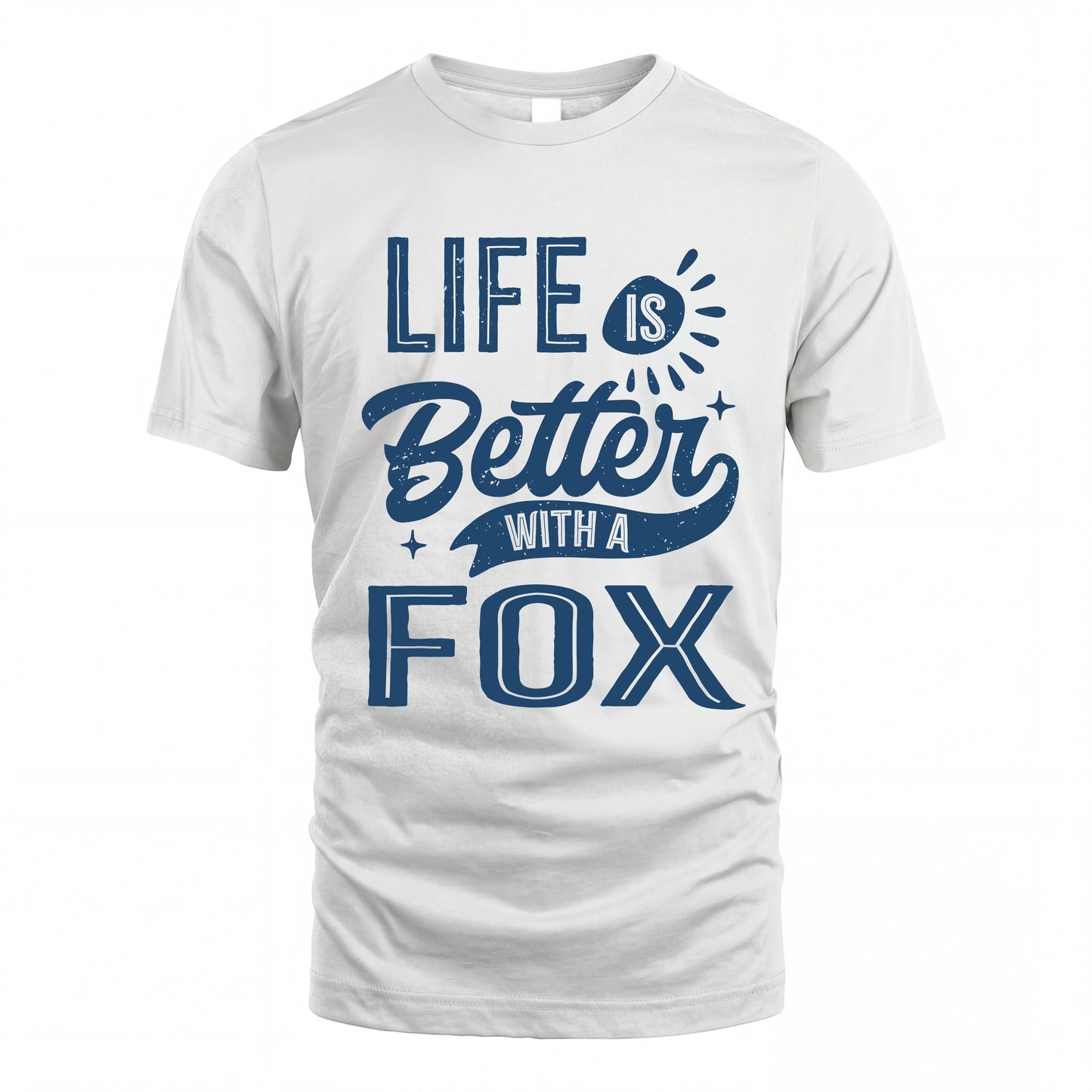 FOX HH88-K2–Personalized Name Quote T-Shirt Life Is Better With Unisex Gift
