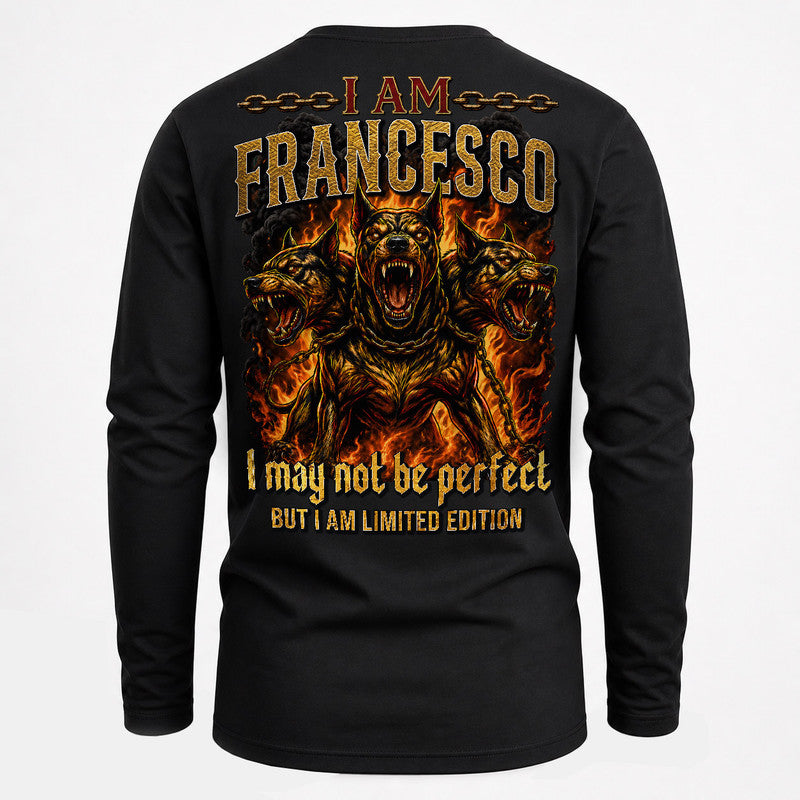 FRANCESCO MP88-F2-168–Personalized Bold Quote Apparel “I Am NAME I May Not Be Perfect But I Am Limited Edition