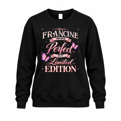FRANCINE KTT-TT45 Personalized Funny Quote Apparel