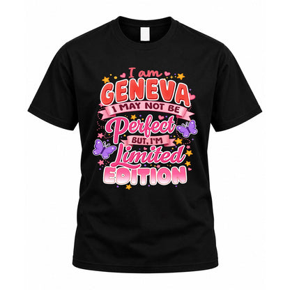 GENEVA TT42 Personalized Shirt – I May Not Be Perfect, But I’m Limited Edition