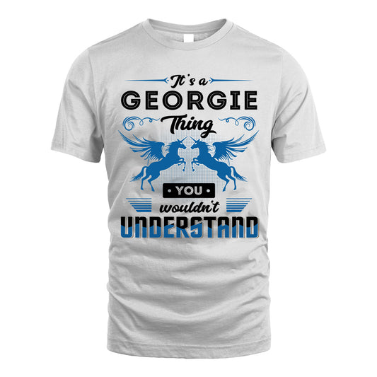 GEORGIE KTT-TT38 It’s a/an NAME Thing, You Wouldn’t Understand – Personalized Name T-Shirt