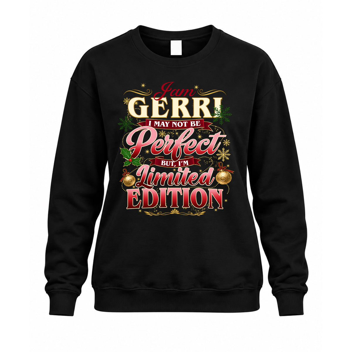 GERRI KTT-TT43 Personalized Funny Quote Apparel