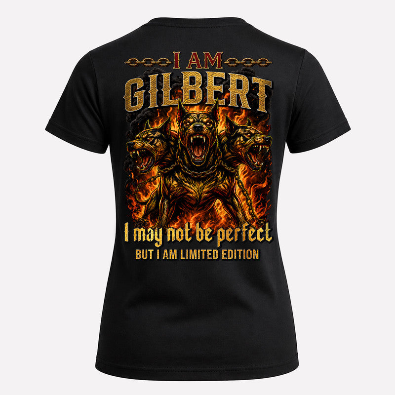 GILBERT MP88-F2-168–Personalized Bold Quote Apparel “I Am NAME I May Not Be Perfect But I Am Limited Edition