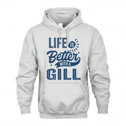 GILL HH88-K2–Personalized Name Quote T-Shirt Life Is Better With Unisex Gift