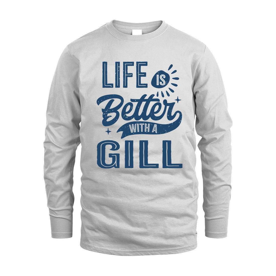 GILL HH88-K2–Personalized Name Quote T-Shirt Life Is Better With Unisex Gift