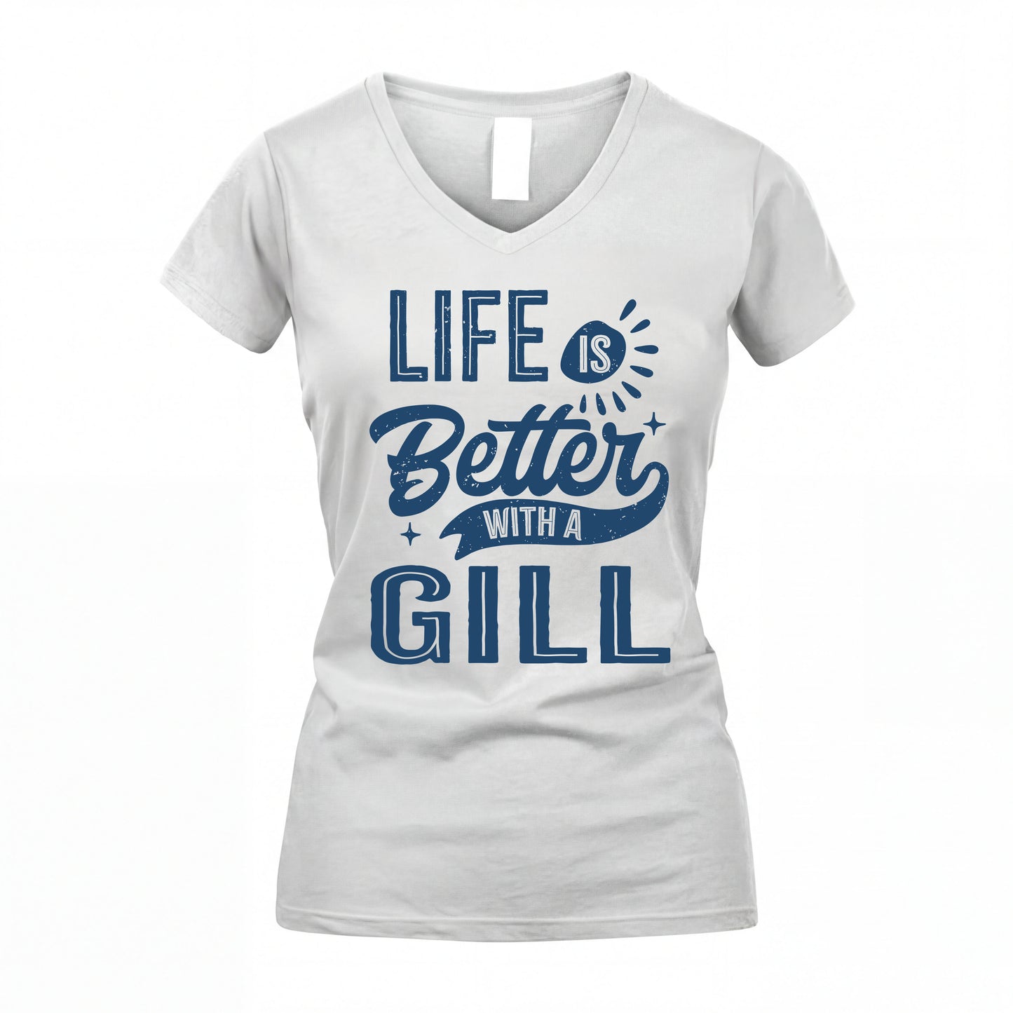 GILL HH88-K2–Personalized Name Quote T-Shirt Life Is Better With Unisex Gift