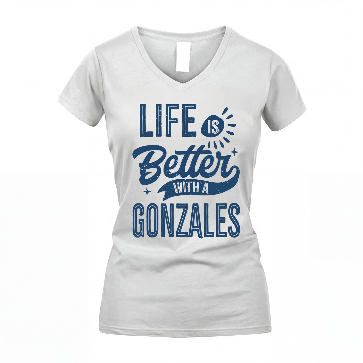 GONZALES HH88-K2–Personalized Name Quote T-Shirt Life Is Better With Unisex Gift