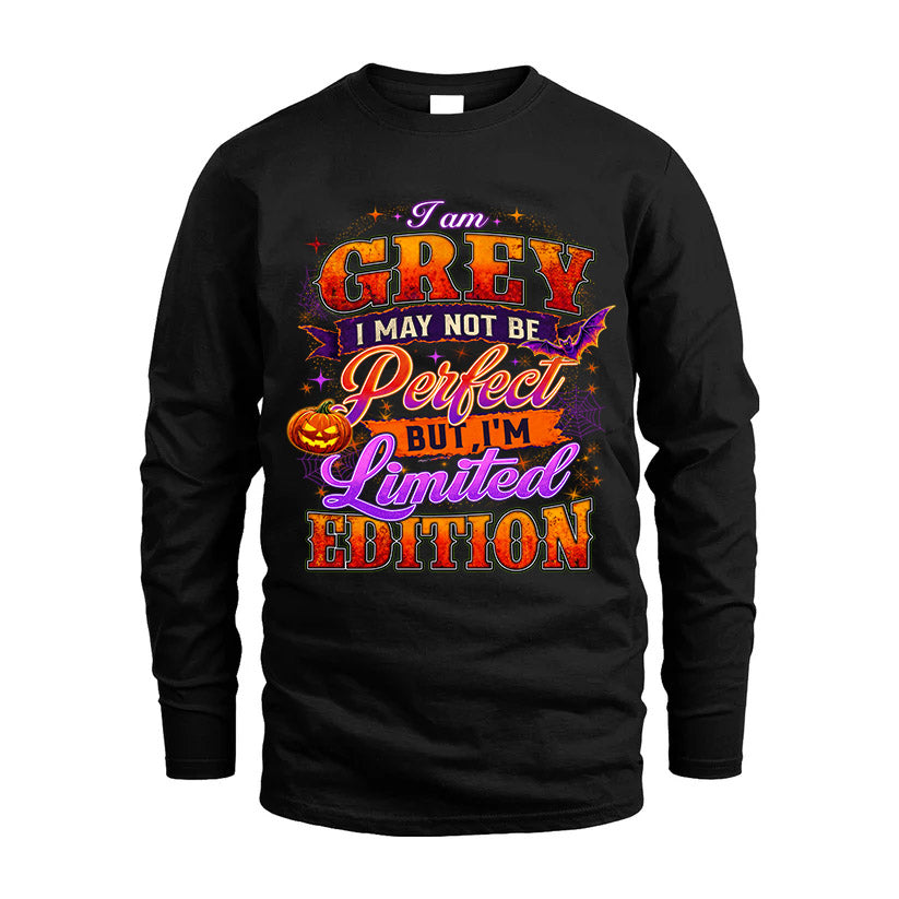 GREY TT40 Personalized Shirt – I May Not Be Perfect, But I’m Limited Edition