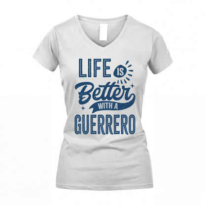 GUERRERO HH88-K2–Personalized Name Quote T-Shirt Life Is Better With Unisex Gift