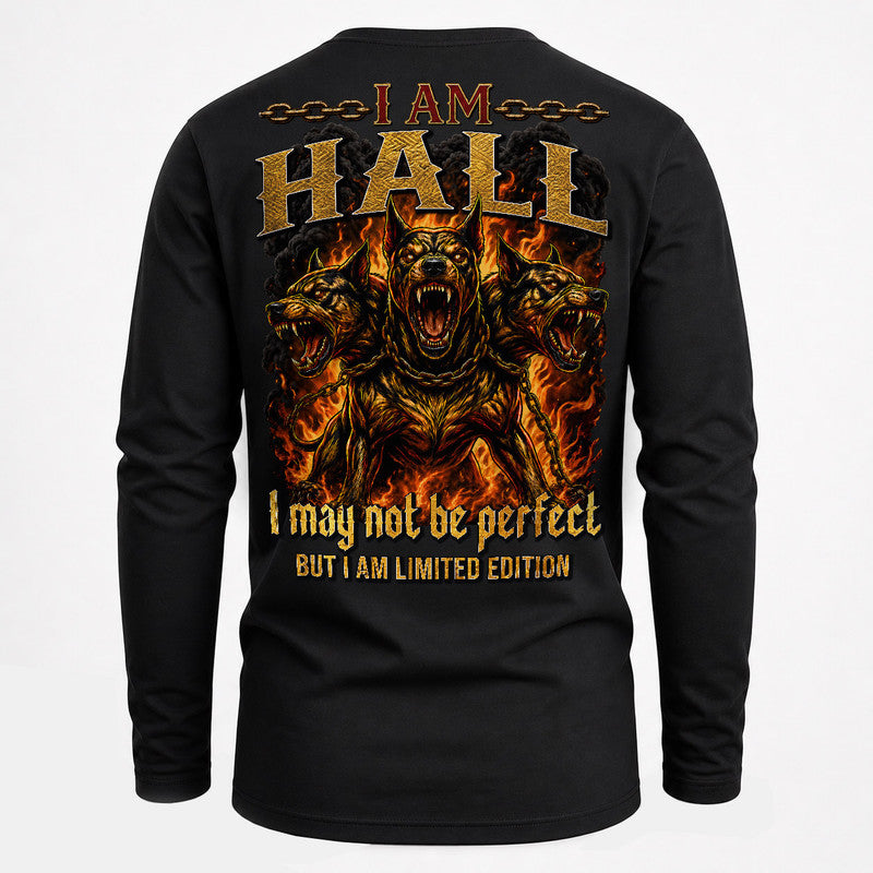 HALL MP88-F2-168–Personalized Bold Quote Apparel “I Am NAME I May Not Be Perfect But I Am Limited Edition